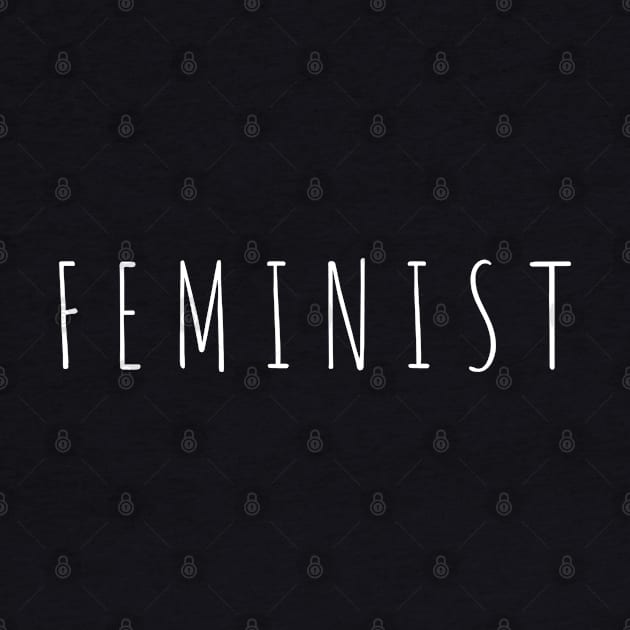 Feminist quote on T Shirt, FEMINIST by Eddie's Space